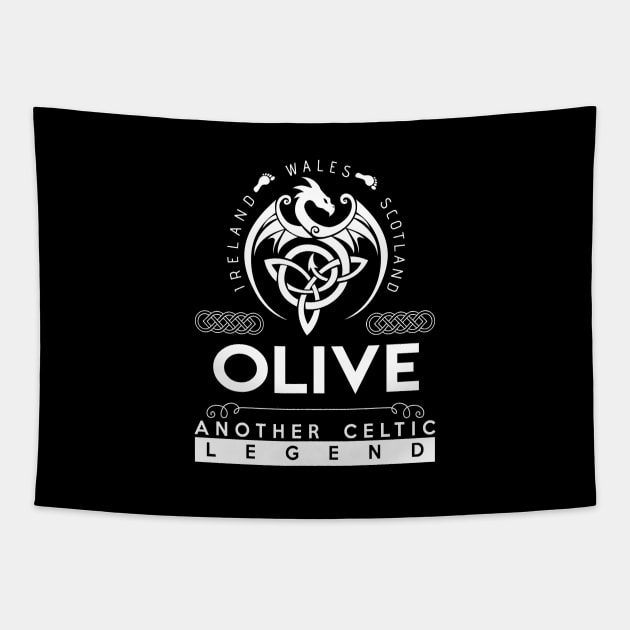 Olive Name T Shirt - Another Celtic Legend Olive Dragon Gift Item Tapestry by harpermargy8920