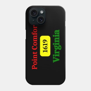 Point Comfort 1619 Phone Case