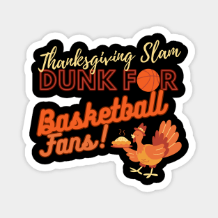 Thanksgiving Basketball Fans Magnet