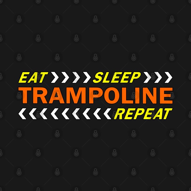 Eat sleep trampoline repeat t shirt. by Narot design shop