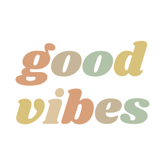 Good Vibes by BloomingDiaries