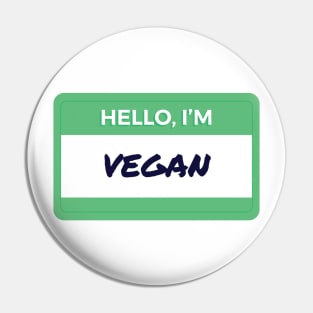 Hello I'm Vegan Pin