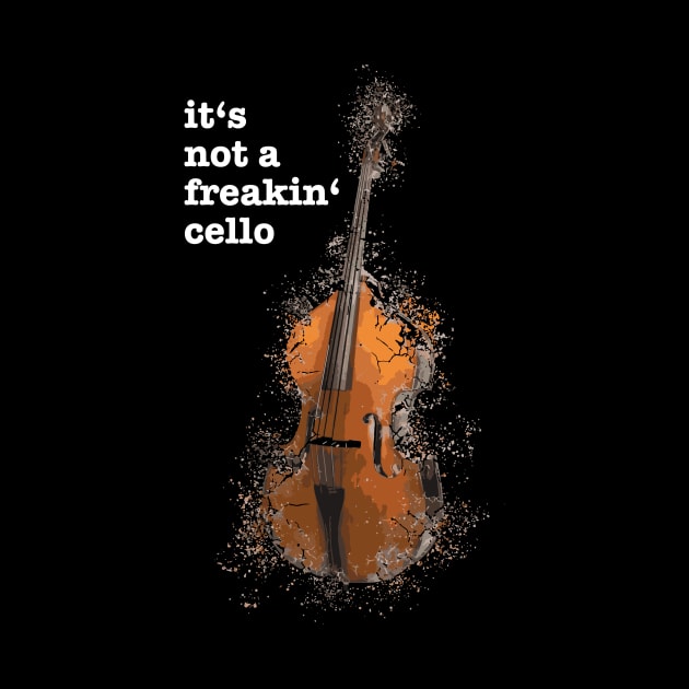 It's not a freakin' cello funny meme quote saying idea by star trek fanart and more