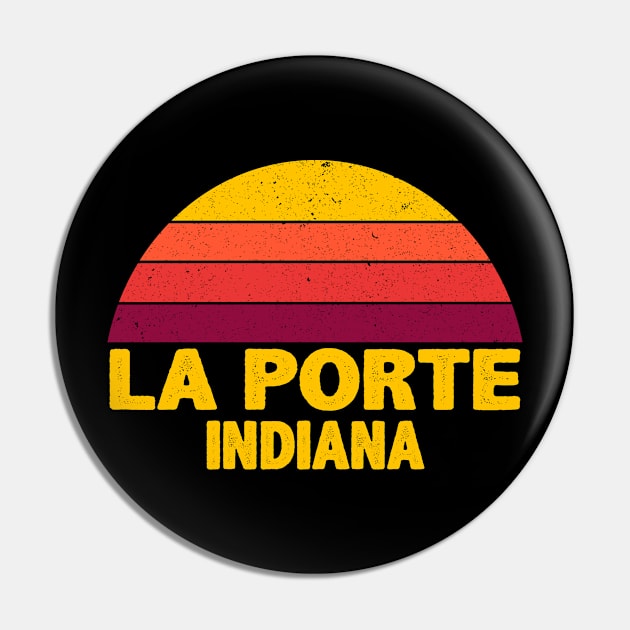 Vintage LA-PORTE INDIANA Pin by ChadPill