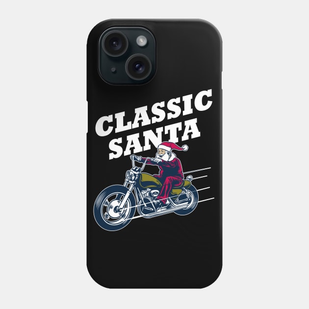 Motorcycle Classic Santa Gift for Daddy Christmas T-Shirt Phone Case by geekandgamerstore