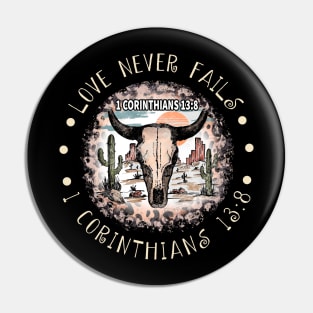 Love Never Fails Bull Skull Desert Pin