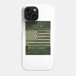 Heros don't Wear Capes. They Wear Dog Tags Phone Case