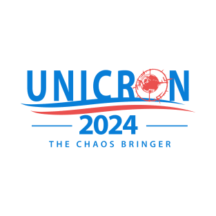 Unicron For President 2024 - The Caos Bringer 1 T-Shirt