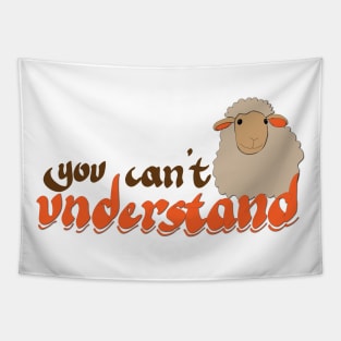 you can't understand Tapestry