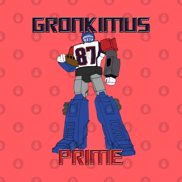 Gronkimus Prime Ultimate Tight End Gronk by ArmChairQBGraphics