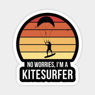 No worries i'm a kitesurfer Magnet