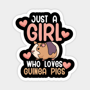 Just a girl who loves guinea pigs Magnet