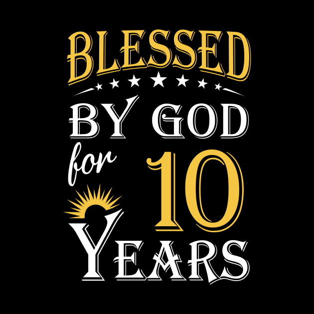 Blessed By God For 10 Years 10th Birthday by Lemonade Fruit