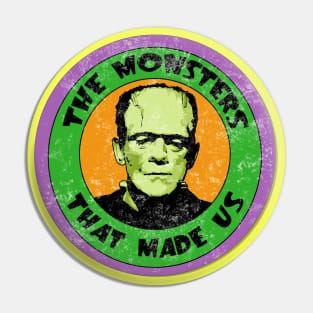 The Monsters That Made Us Pin