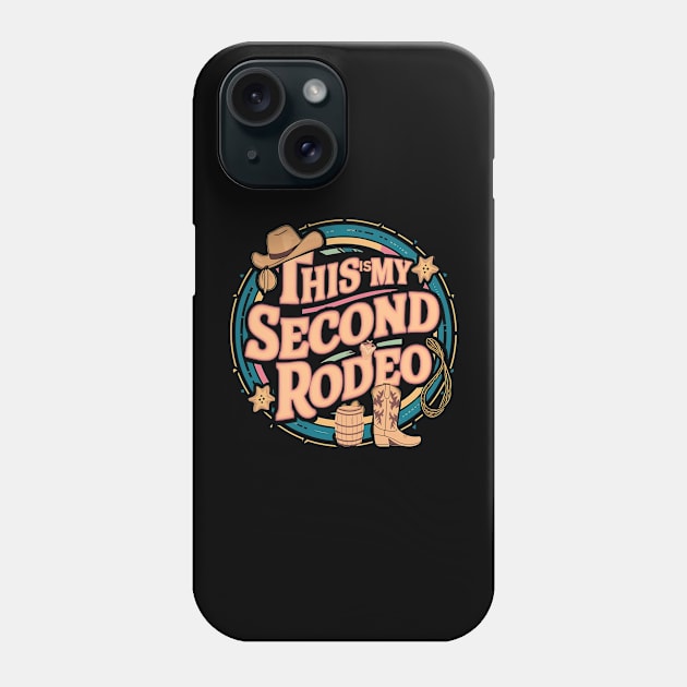 "This is my second rodeo" retro vintage Phone Case by TreSiameseTee