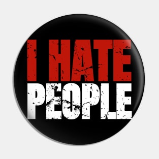 I Hate People Pin