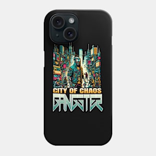 CITY OF THE CHAOS GANSTER Phone Case