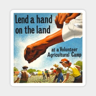 Vintage Lend a Hand on the Land Poster Magnet