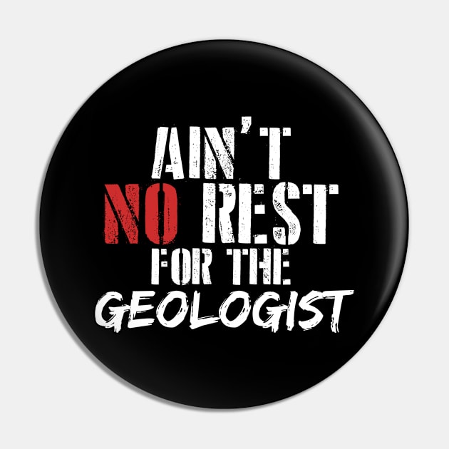 Ain't no rest for the geologist Pin by SerenityByAlex