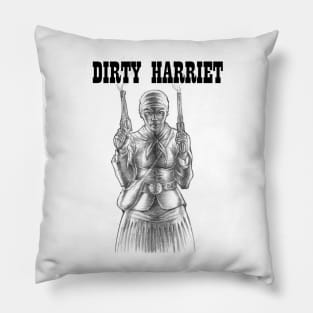 Dirty Harriet Pillow