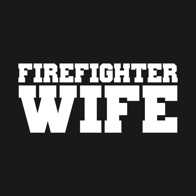 Fire Fighter Wife by Kyandii