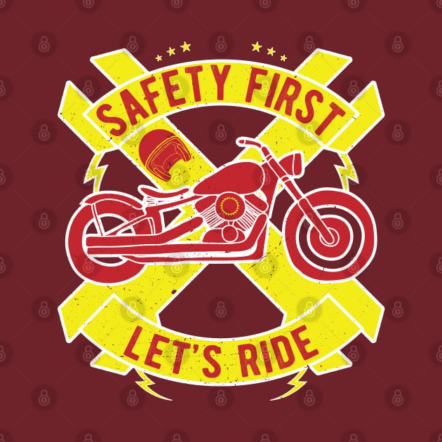 Safety First Let's Ride Positive Motorcycle by niclothing