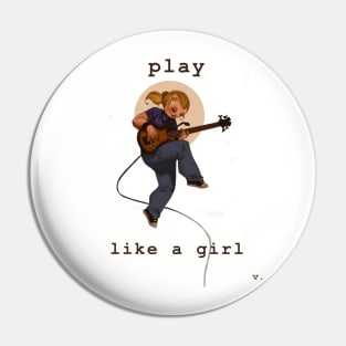 Play Like a Girl Pin