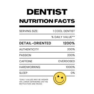 Dentist nutrition facts T-Shirt