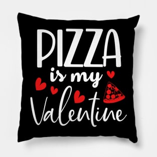 Pizza Is My Valentine Pillow