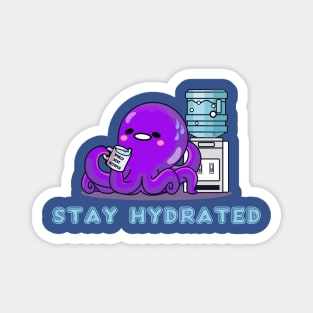 STAY HYDRATED (KAWAII OCTOPUS) Magnet