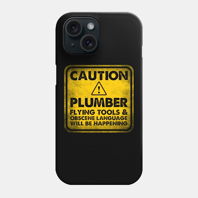 Plumber job appreciation . Perfect present for mother dad friend him or her Phone Case by SerenityByAlex