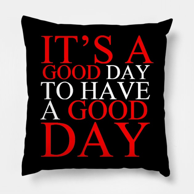 Good Day Pillow by Melisa99