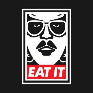Eat It T-Shirt