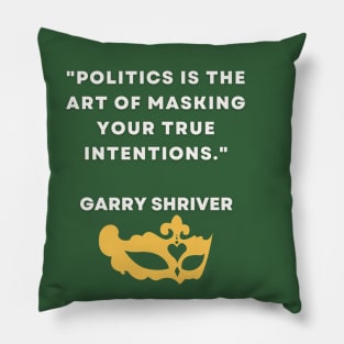 Garry Shriver quote Pillow