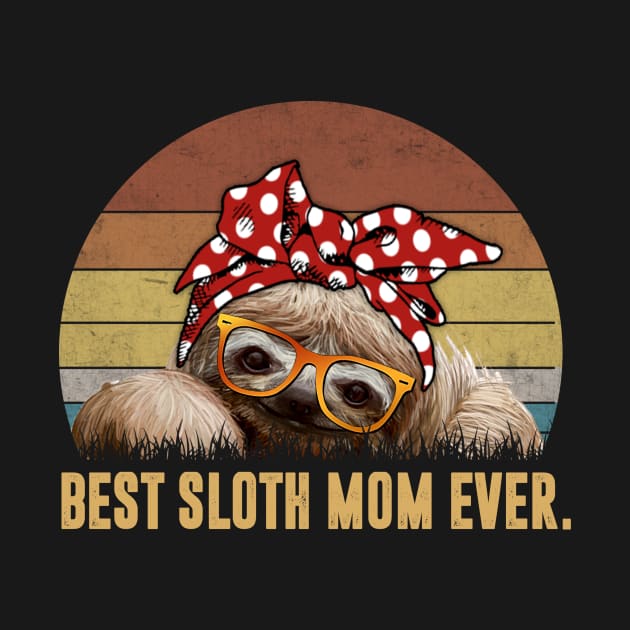 Best Sloth Mom Ever With Dot Turban by gotravele store