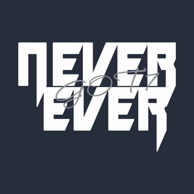 NEVER EVER - GOT7 KPOP TRACK by LySaTee