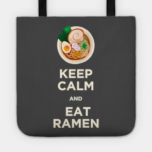 Keep Calm and Eat Ramen Tote