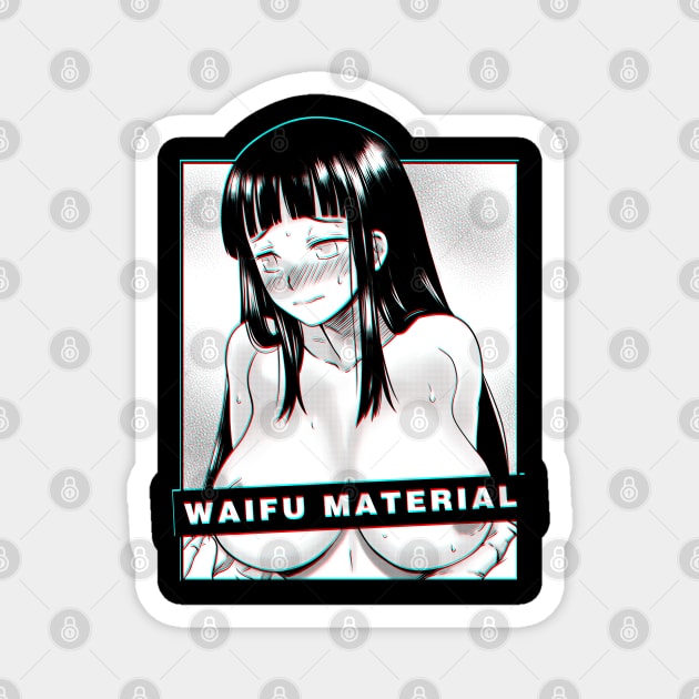 Waifu Material Magnet by RetroFreak