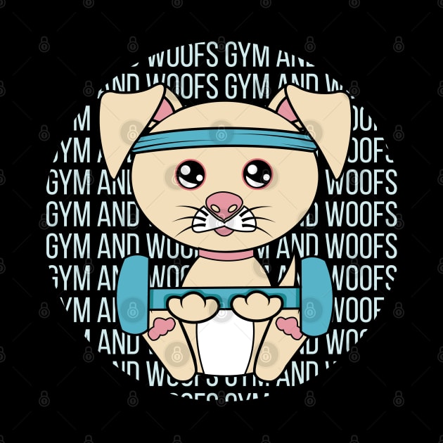 All I Need is gym and dogs, gym and dogs, gym  and dogs lover by JS ARTE