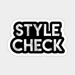 Style Check Magnet