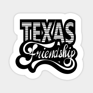 Texas Friendship Magnet