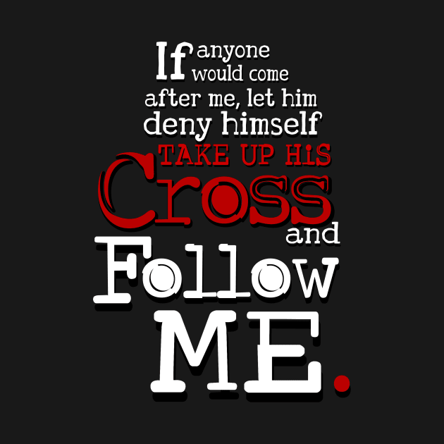 Follow me, Jesus Quote by AlondraHanley