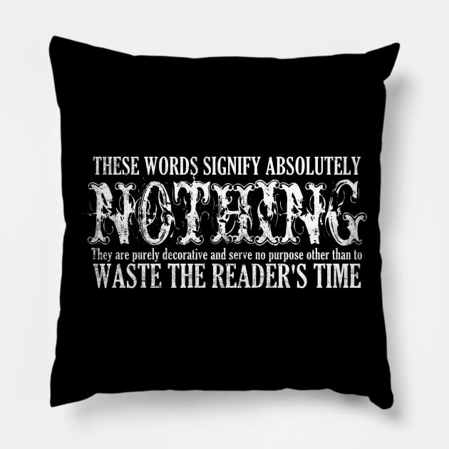 These Words Signify Nothing Waste Time Vintage Art Pillow by ClothedCircuit