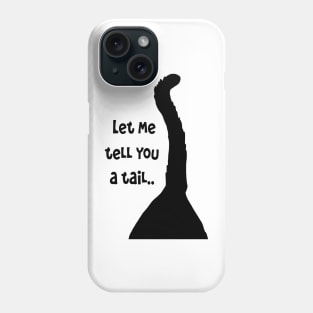 Let Me Tell You A Tail Cat Fun Pun Quote Phone Case