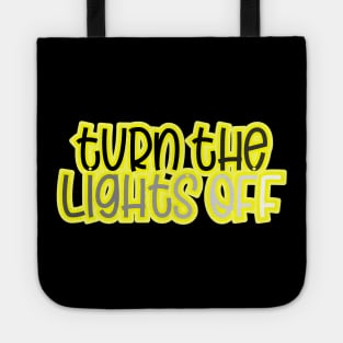 Turn the lights off Tote