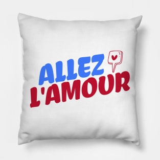 Allez l'amour Pillow