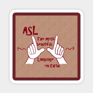 ASL The Most Beautiful Language Magnet