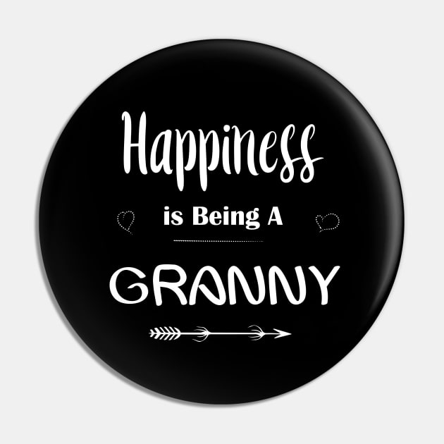 Happiness is Being A Granny Pin by TheWarehouse