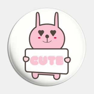 Pink Bunny with Cute sign Pin