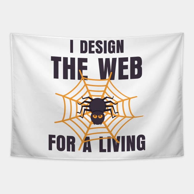 I Design The Web For A Living Tapestry by razlanisme